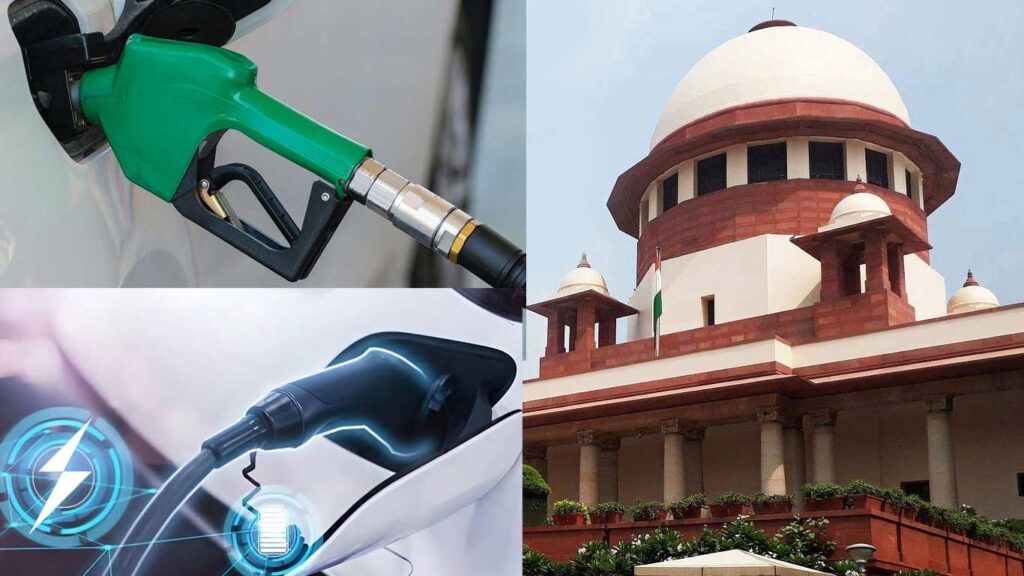 सुप्रीम कोर्ट ने केंद्र से ईवी ट्रांजिशन को गति देने के लिए हाई-एंड पेट्रोल, डीजल वाहनों पर प्रतिबंध पर विचार करने का आग्रह किया