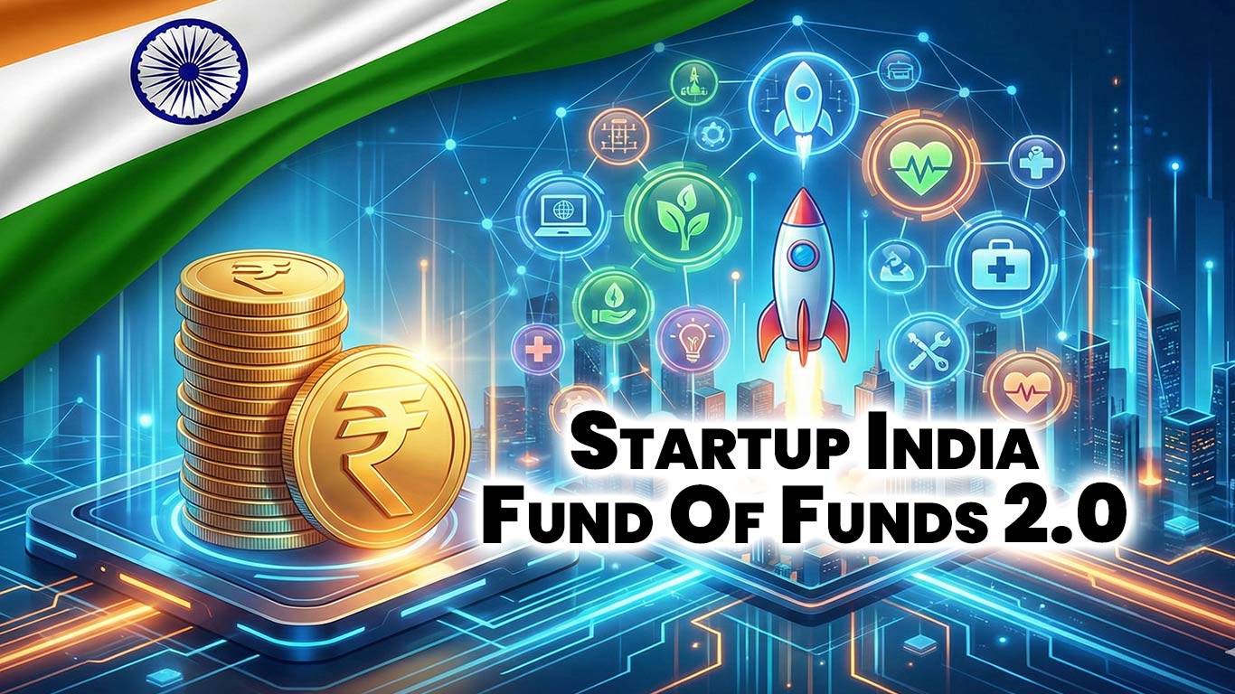कैबिनेट ने 10,000 करोड़ रुपये के स्टार्टअप इंडिया फंड ऑफ फंड्स 2.0 को मंजूरी दी