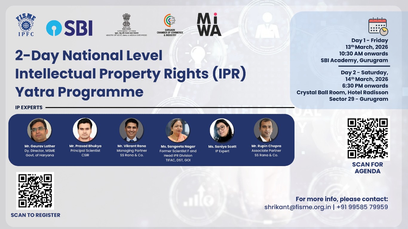 एफआईएसएमई-आईपीएफसी एमएसएमई के लिए आईपी सुरक्षा, व्यावसायीकरण के लिए मूल्यांकन को बढ़ावा देने के लिए 2-दिवसीय राष्ट्रीय आईपी यात्रा कार्यक्रम आयोजित करेगा